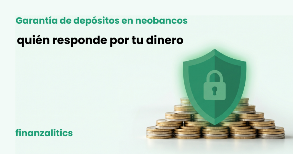 Garantía de depósitos en neobancos: qué fondo europeo protege tu dinero